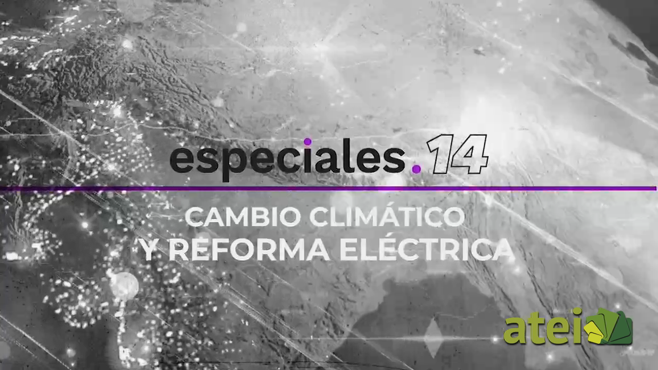 Cambio climático y reforma eléctrica B1