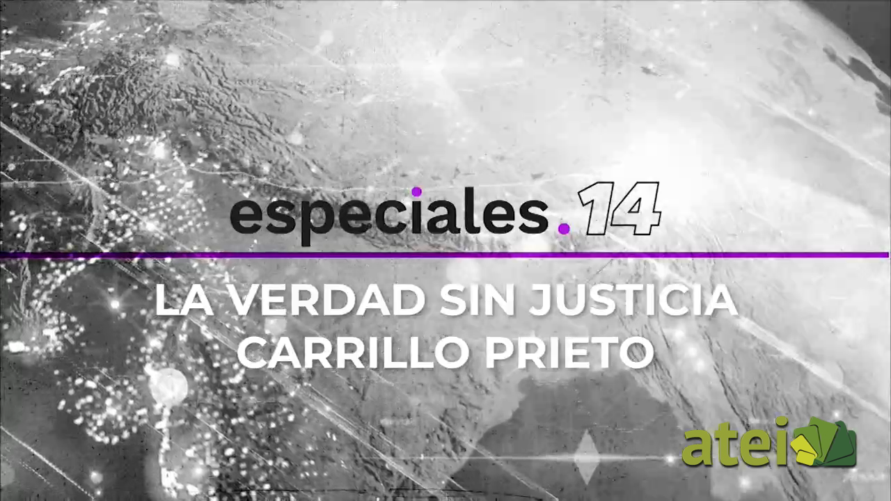 La verdad sin justicia. Carrillo prieto B1