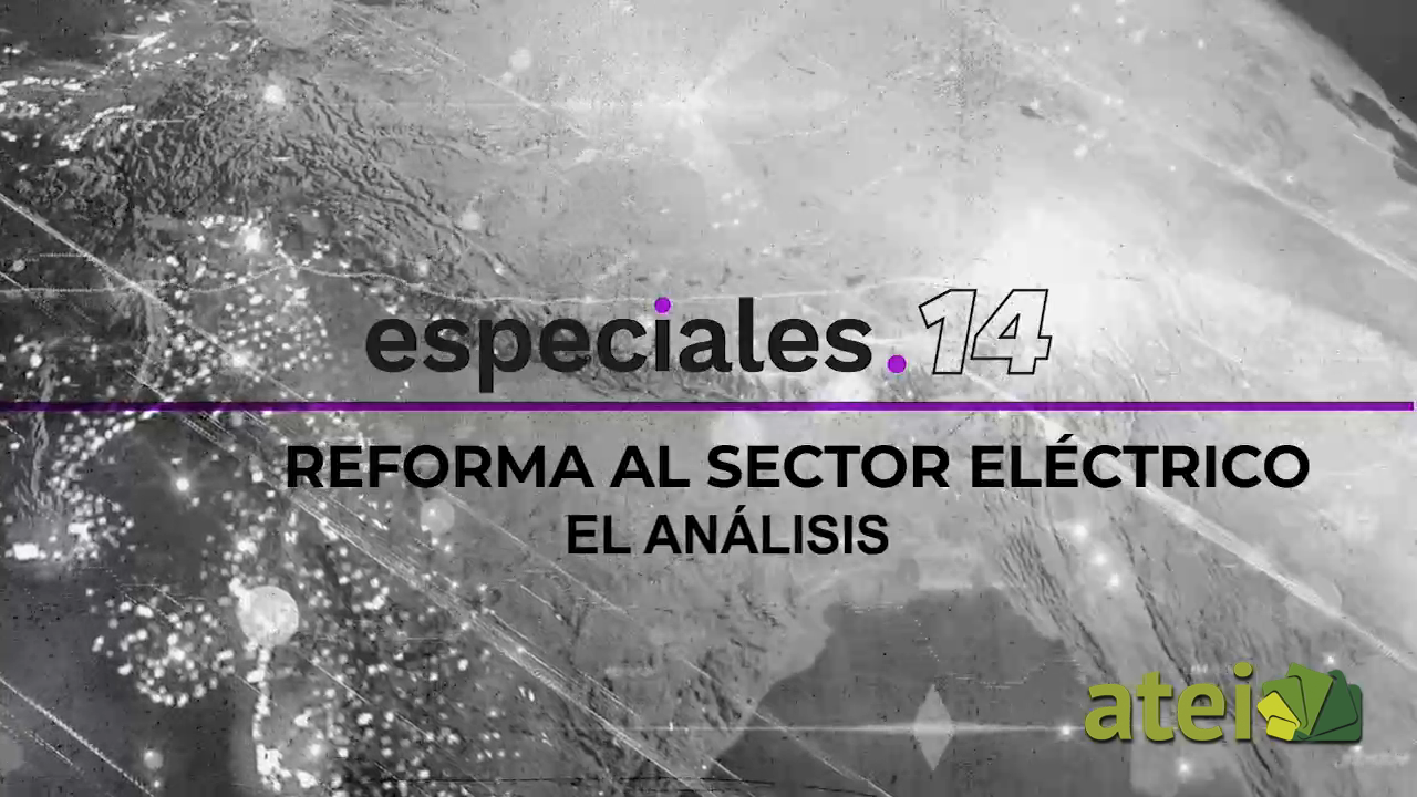 Reforma al sector Eléctrico B1
