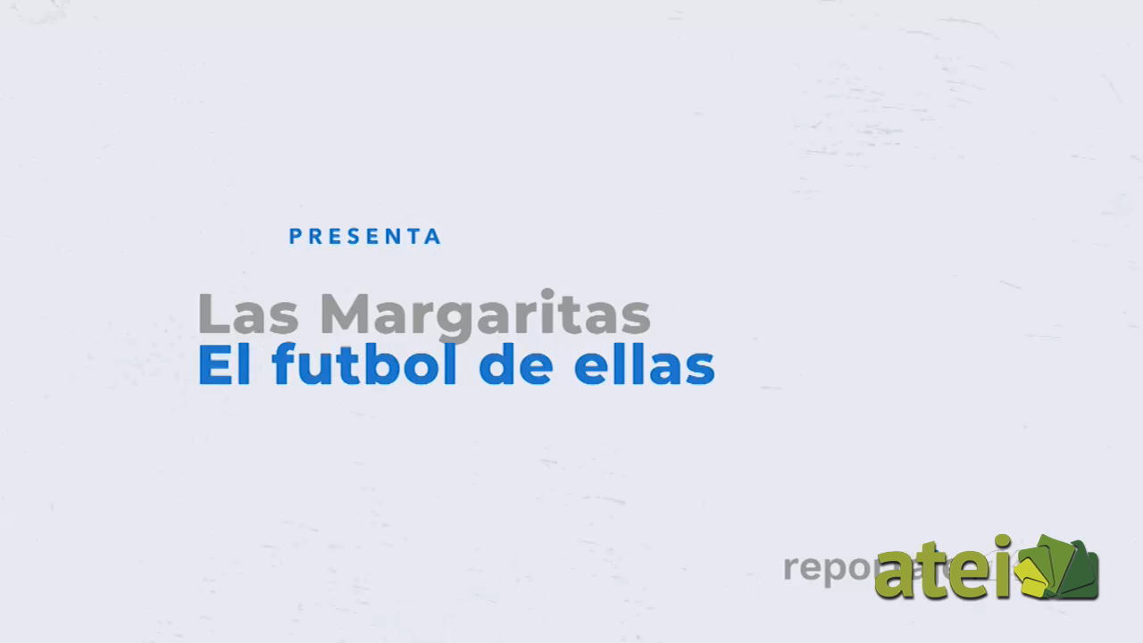 Las margaritas. El futbol de ellas B1