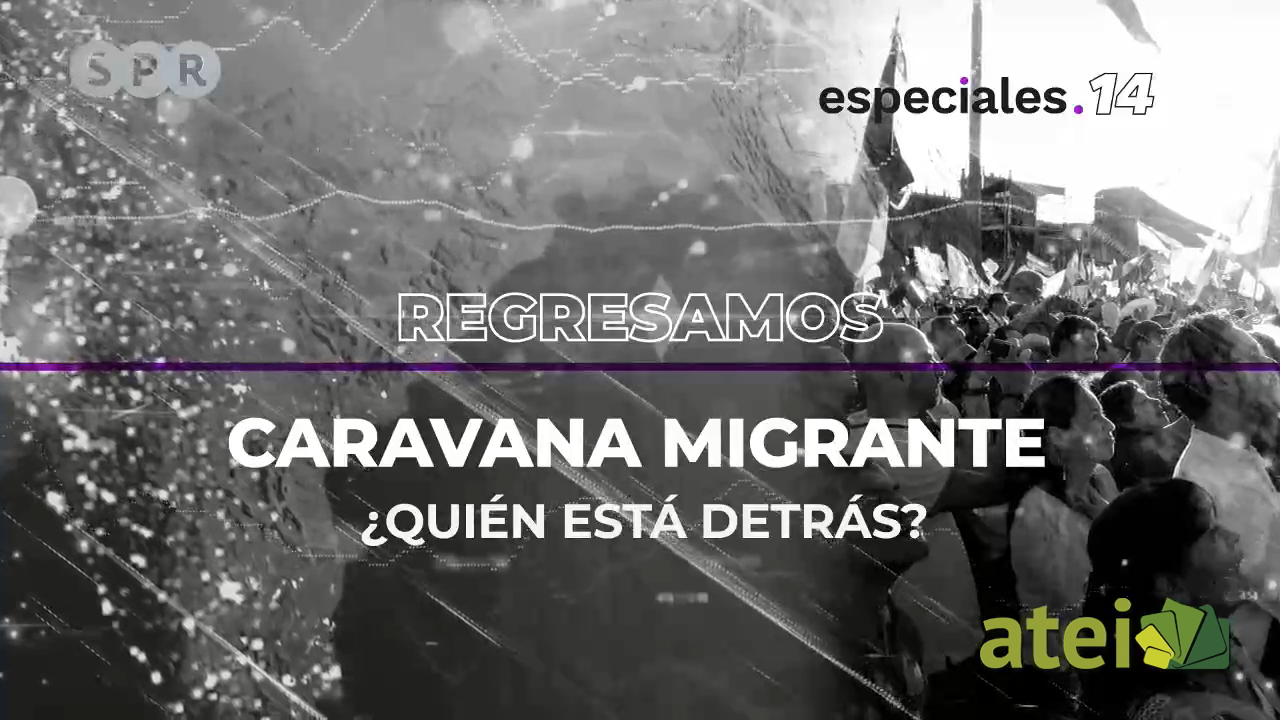 Caravana migrante ¿Quién está detrás B2