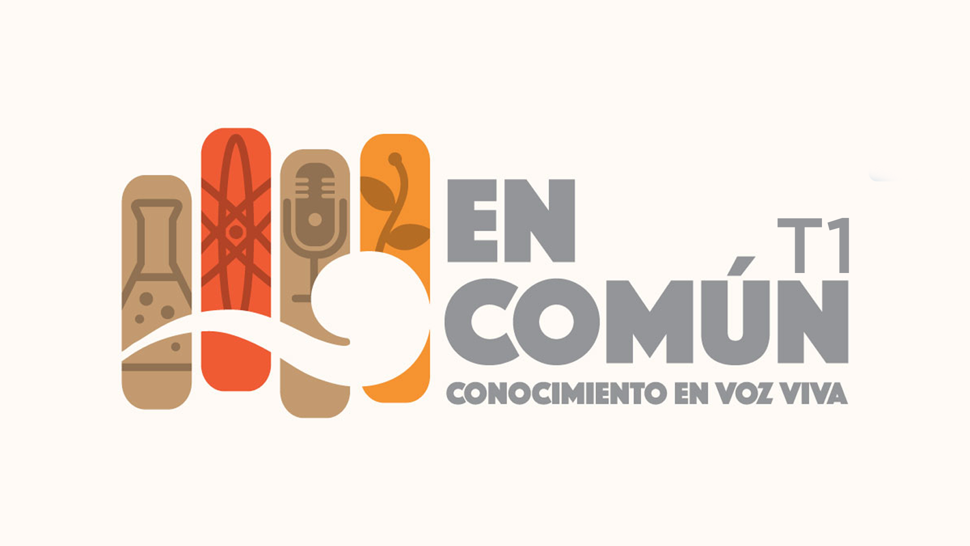 En Común - Conocimiento en Voz Viva - PODCAST - T1